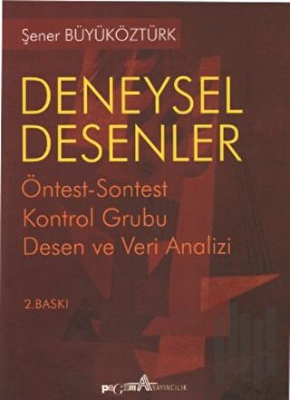 Deneysel Desenler Öntest-Sontest Kontrol Grubu Desen ve Veri Analizi |