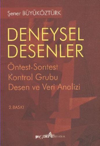 Deneysel Desenler Öntest-Sontest Kontrol Grubu Desen ve Veri Analizi |