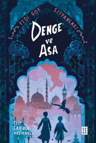 Denge ve Asa Yedi Gök Seyyahları | Kitap Ambarı