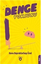 Denge Yoksunu | Kitap Ambarı