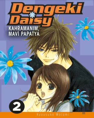 Dengeki Daisy Cilt 2 – Kahramanım, Mavi Papatya | Kitap Ambarı