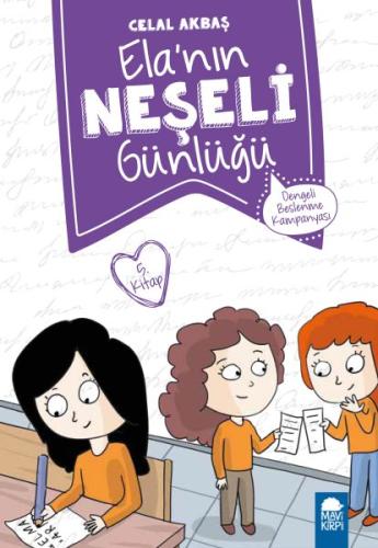 Dengeli Beslenme Kampanyası - Elanın Neşeli Günlüğü 5. Kitap | Kitap A