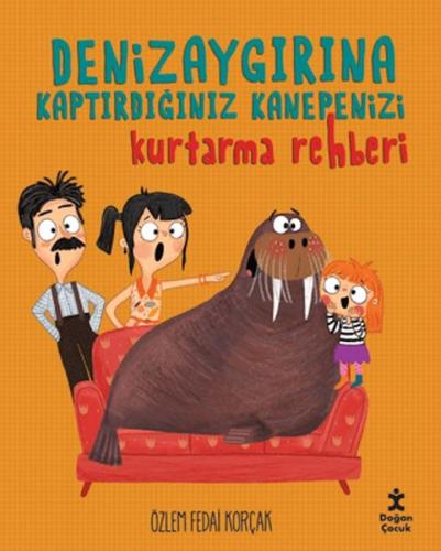 Deniz Aygırına Kaptırdığınız Kanepenizi Kurtarma Rehberi | Kitap Ambar