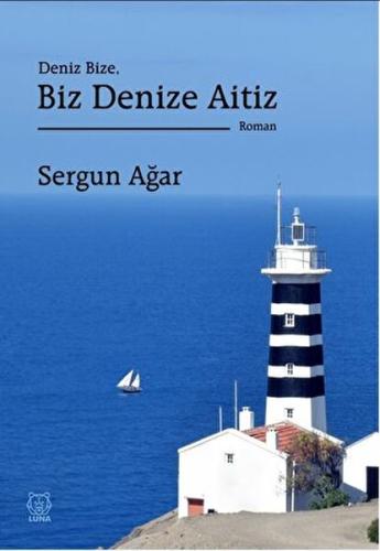 Deniz Bize, Biz Denize Aitiz | Kitap Ambarı