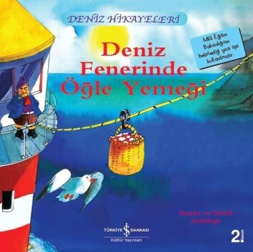 Deniz Fenerinde Öğle Yemeği - Deniz Hikayeleri | Kitap Ambarı