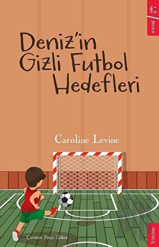 Deniz’in Gizli Futbol Hedefleri | Kitap Ambarı