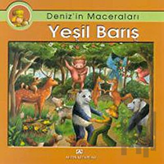 Deniz’in Maceraları Yeşil Barış | Kitap Ambarı