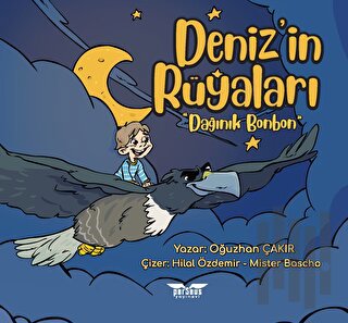 Deniz’in Rüyaları “Dağınık Bonbon” | Kitap Ambarı