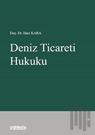 Deniz Ticareti Hukuku (Ciltli) | Kitap Ambarı