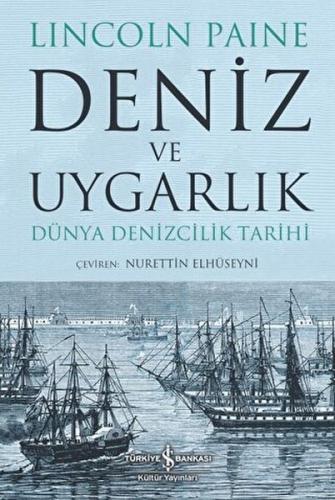 Deniz ve Uygarlık - Dünya Denizcilik Tarihi | Kitap Ambarı