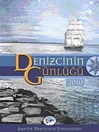 Denizcinin Günlüğü 2010 (Ciltli) | Kitap Ambarı