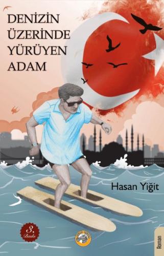 Denizin Üzerinde Yürüyen Adam | Kitap Ambarı