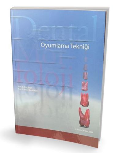 Dental Morfoloji Oyumlama Tekniği (Ciltli) | Kitap Ambarı