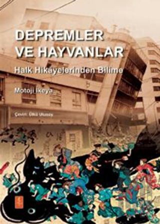 Depremler Ve Hayvanlar: Halk Hikayelerinden Bilime | Kitap Ambarı