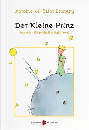 Der Kleine Prinz (Almanca-Türkçe Sözlüklü Küçük Prens) | Kitap Ambarı