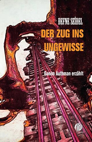 Der Zug ins Ungewisse | Kitap Ambarı