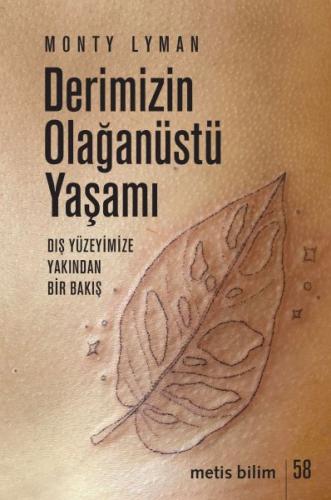 Derimizin Olağanüstü Yaşamı | Kitap Ambarı