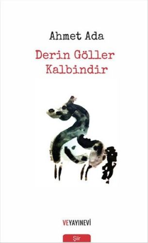 Derin Göller Kalbindir | Kitap Ambarı