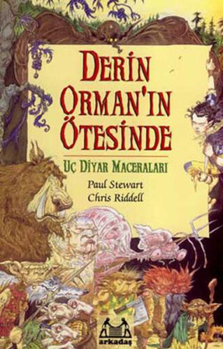 Derin Orman’ın Ötesinde Uç Diyar Maceraları 1. Kitap | Kitap Ambarı