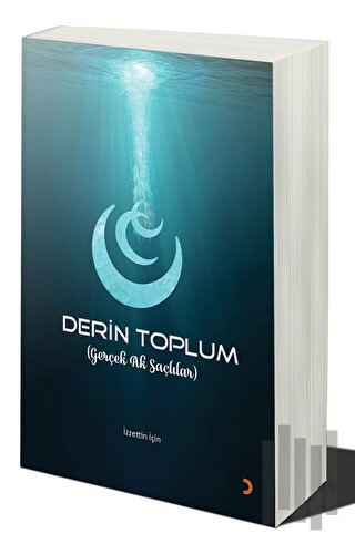 Derin Toplum (Gerçek Ak Saçlılar) | Kitap Ambarı