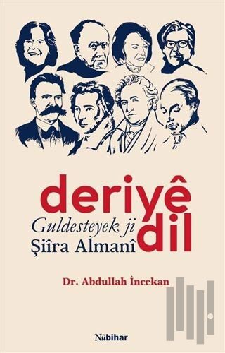 Deriye Dil Guldesteyek ji Şiira Almani | Kitap Ambarı