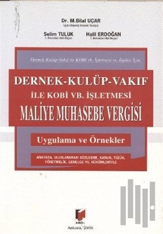 Dernek - Kulüp - Vakıf ile Kobi vb. İşletmesi Maliye Muhasebe Vergisi 