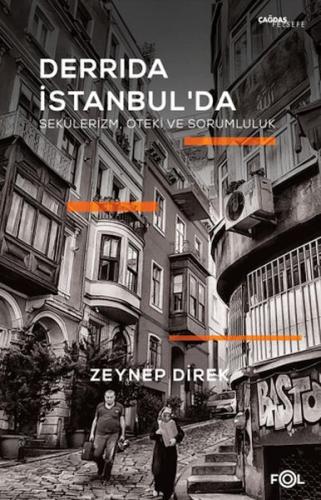 Derrida İstanbul'da - Sekülerizm, Öteki ve Sorumluluk | Kitap Ambarı