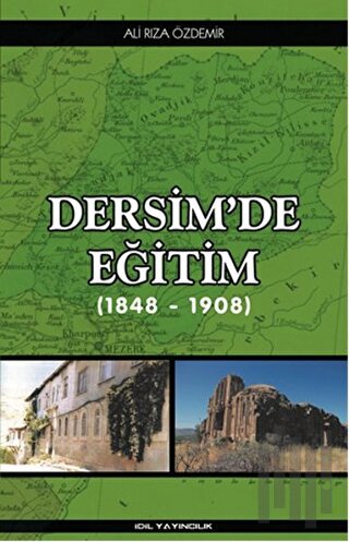 Dersim'de Eğitim (1848 - 1908) | Kitap Ambarı