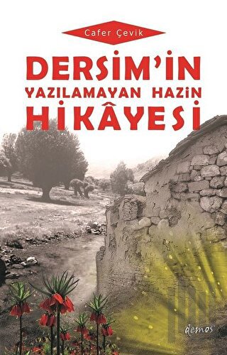 Dersim'in Yazılamayan Hazin Hikayesi | Kitap Ambarı