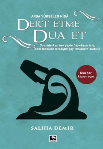 Dert Etme Dua Et (Ciltli) | Kitap Ambarı