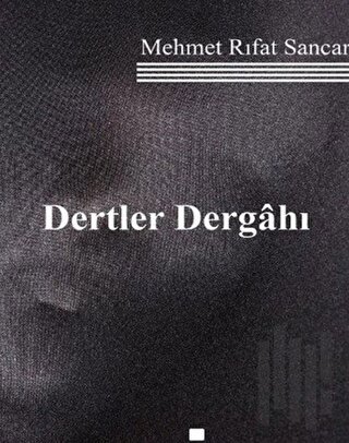 Dertler Dergahı | Kitap Ambarı