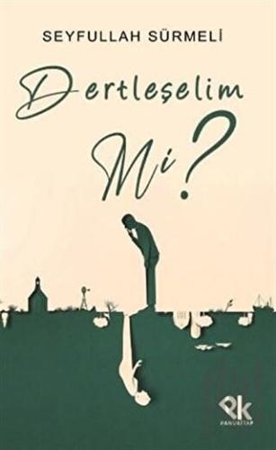 Dertleşelim mi? | Kitap Ambarı