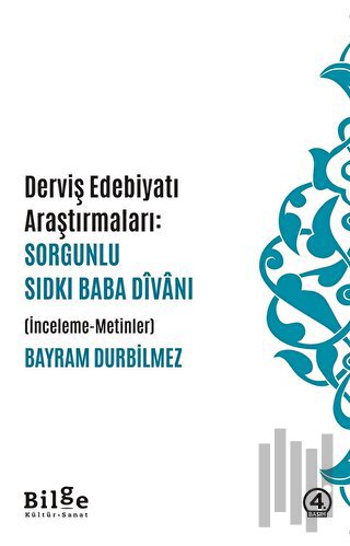 Dervis Edebiyatı Araştırmaları: Sorgunlu Sıdkı Baba Divanı | Kitap Amb