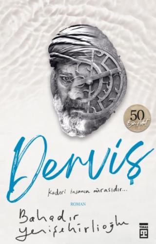 Derviş - Kaderi İnsanın Mirasıdır | Kitap Ambarı