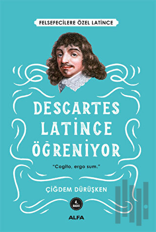 Descartes Latince Öğreniyor | Kitap Ambarı