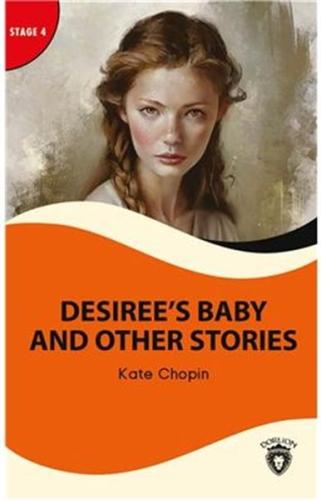 Desiree’s Baby And Other Stories - Stage 4 | Kitap Ambarı