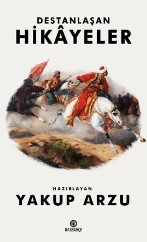 Destanlaşan Hikayeler | Kitap Ambarı