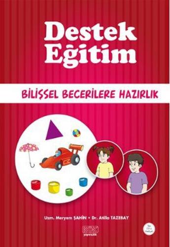 Destek Eğitim - Bilişsel Becerilere Hazırlık | Kitap Ambarı