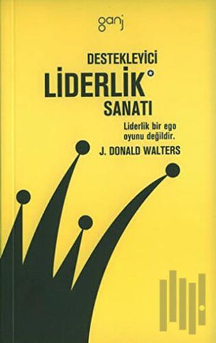 Destekleyici Liderlik Sanatı | Kitap Ambarı