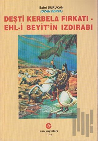 Deşti Kerbela Fırkatı - Ehl-i Beyit’in Izdırabı | Kitap Ambarı