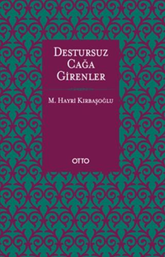 Destursuz Çağa Girenler (Ciltli) | Kitap Ambarı