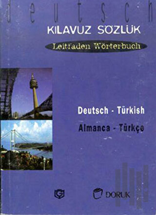 Deutsch - Türkisch / Almanca Türkçe (Kılavuz Sözlük - Leitfaden Wörter