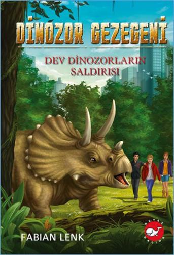 Dev Dinozorların Saldırısı - Dinozor Gezegeni 3 | Kitap Ambarı