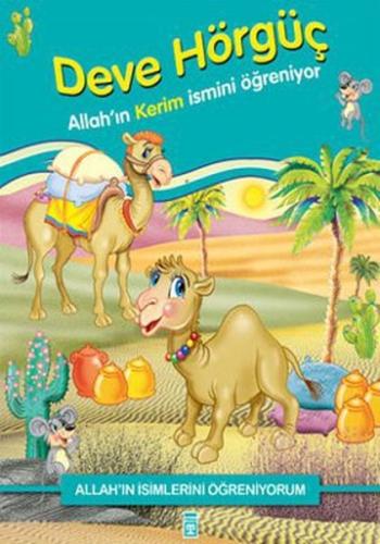 Allah'ın İsimlerini Öğreniyorum: Deve Hörgüç | Kitap Ambarı