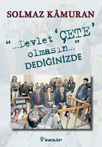 Devlet Çete Olmasın Dediğinizde | Kitap Ambarı