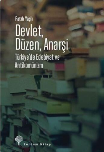 Devlet, Düzen, Anarşi | Kitap Ambarı