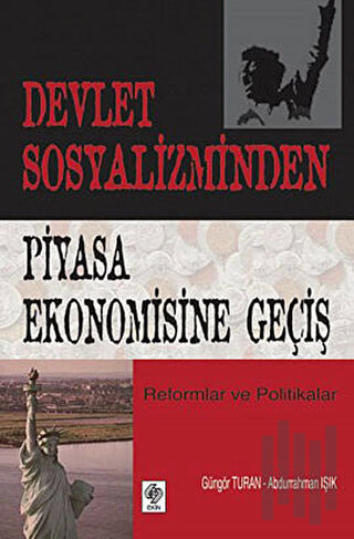 Devlet Sosyalizminden Piyasa Ekonomisine Geçiş | Kitap Ambarı