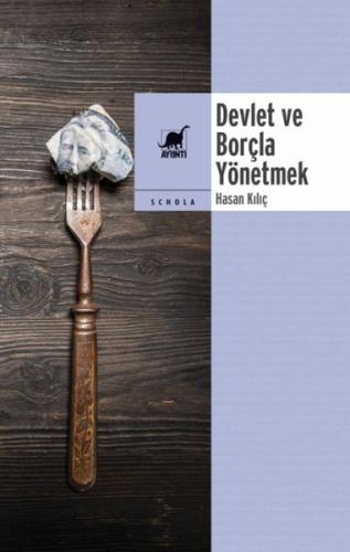 Devlet ve Borçla Yönetmek | Kitap Ambarı