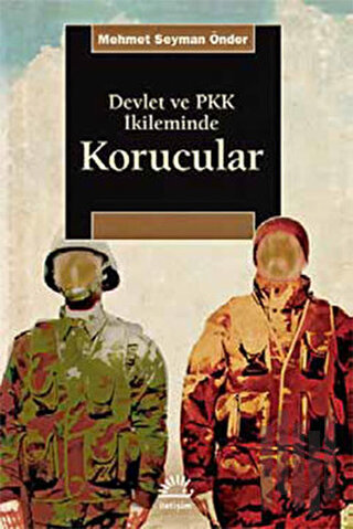 Devlet ve PKK İkileminde Korucular | Kitap Ambarı