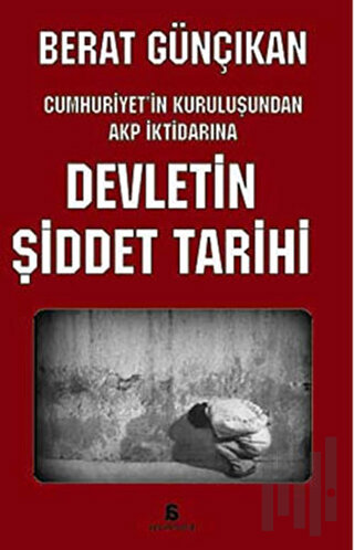 Devletin Şiddet Tarihi | Kitap Ambarı